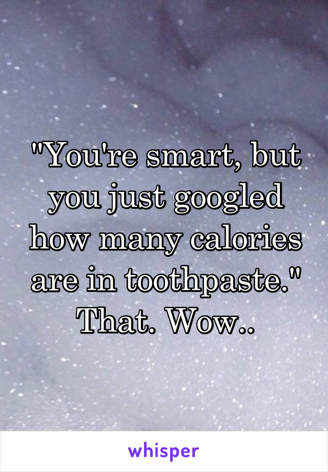 How Many Calories are in Toothpaste